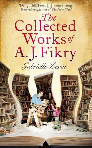 The Collected Works of A.J. Fikry by Gabrielle Zevin