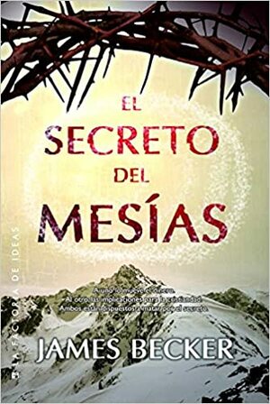 El secreto del mesías by James Becker