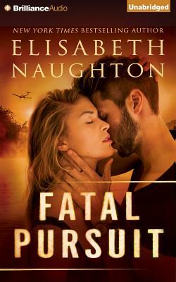 Fatal Pursuit by Elisabeth Naughton