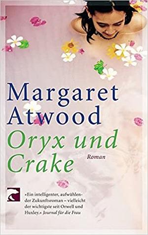 Oryx und Crake by Margaret Atwood