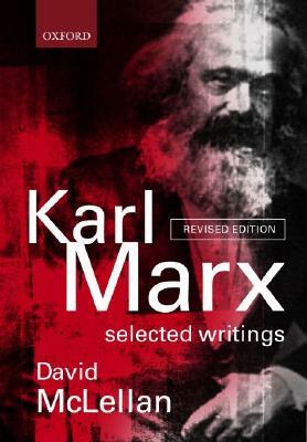 Karl Marx: Selected Writings by Karl Marx