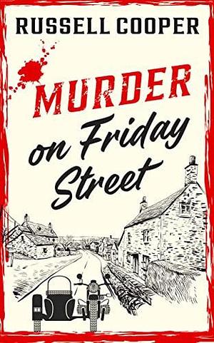 Murder On Friday Street by Russell Cooper, Russell Cooper