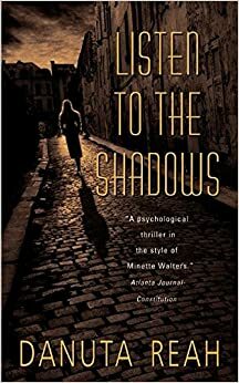 Listen to the Shadows by Danuta Reah