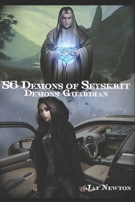56 DEMONS OF SEYSKRIT Demons' Guardian: Jay Newton by Jay Newton