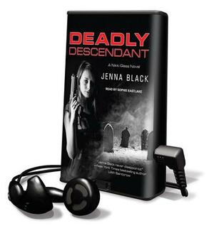 Deadly Descendent by Jenna Black