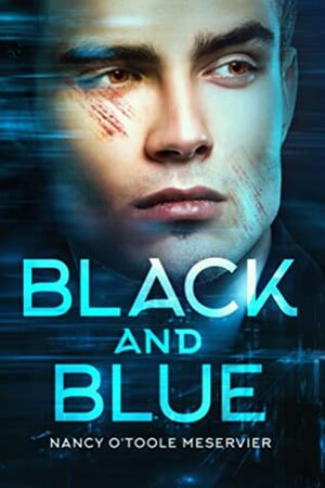 Black and Blue by Nancy O'Toole Meservier