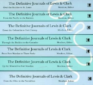 The Definitive Journals of Lewis and Clark, 7-Volume Set by Meriwether Lewis, William Clark