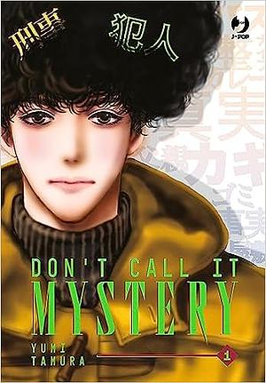 Don't call it mystery, Volume 1 by Yumi Tamura