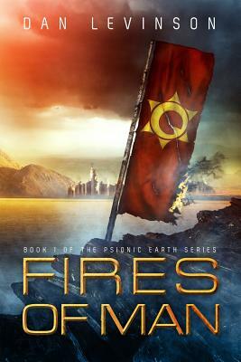 Fires of Man by Dan Levinson