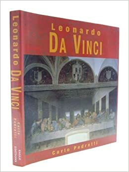 Leonardo Da Vinci by Carlo Pedretti