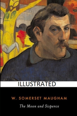 The Moon and Sixpence Illustrated by W. Somerset Maugham