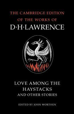 Love Among the Haystacks and Other Stories by D. H. Lawrence