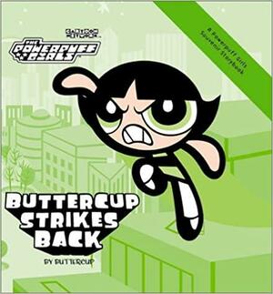 Buttercup Strikes Back by Tom La Padula, E.S. Mooney