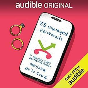 33 Unplayed Voicemails by Melissa de la Cruz