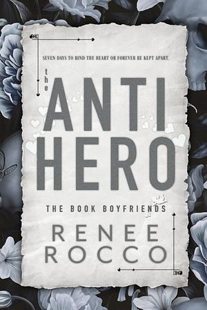 The Anti Hero by Renée Rocco