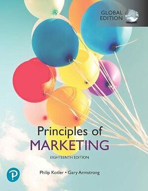 Principles of Marketing, Global Edtion by Philip T. Kotler, Gary Armstrong