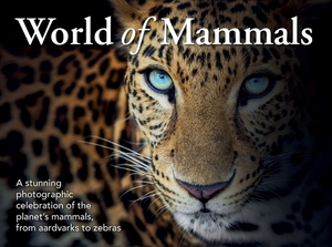 World of Mammals by New Holland Publishers