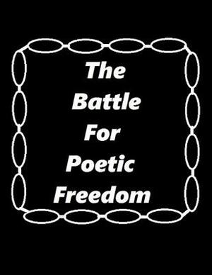 The Battle For Poetic Freedom by Ligia Wahya Isdzanii