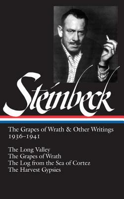 John Steinbeck: The Grapes of Wrath & Other Writings 1936-1941 (Loa #86): The Grapes of Wrath / The Harvest Gypsies / The Long Valley / The Log from the Sea of Cortez by John Steinbeck