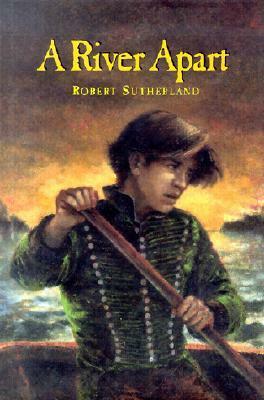 A River Apart by Robert Sutherland