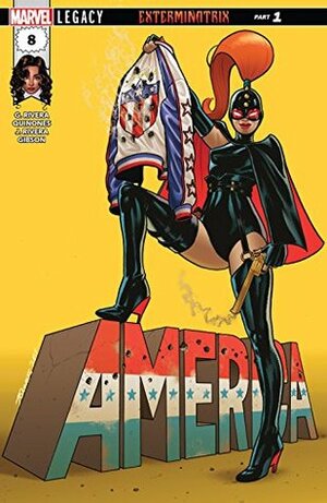 America #8 by Gabby Rivera, Jordan Gibson, Joe Rivera, Joe Quiñones