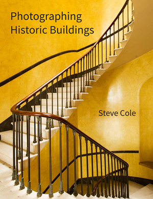 Photographing Historic Buildings by Stephen Cole