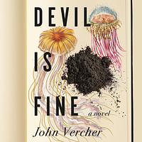 Devil Is Fine by John Vercher