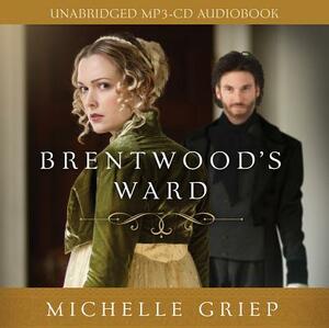 Brentwood's Ward Audio (CD) by Michelle Griep