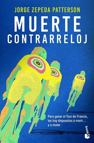 Muerte contrarreloj by Jorge Zepeda Patterson