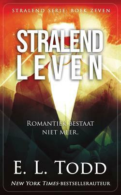 Stralend leven by E.L. Todd