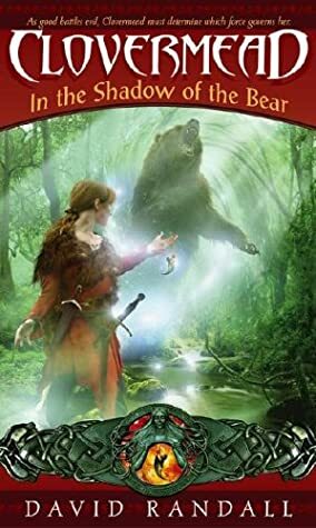 Clovermead: In the Shadow of the Bear by David Randall