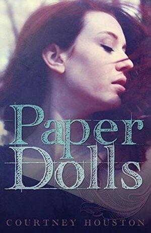 Paper Dolls by Courtney Houston
