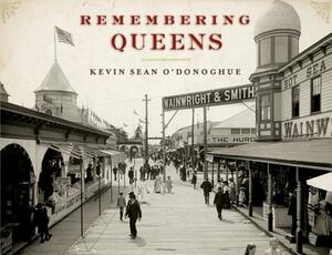 Remembering Queens by 