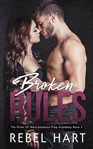 Broken Rules by Rebel Hart