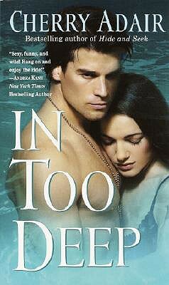 In Too Deep by Cherry Adair