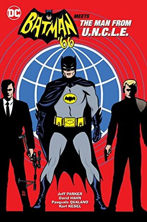 Batman '66 Meets the Man From U.N.C.L.E. by Jeff Parker