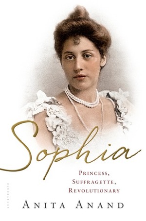 Sophia: Princess, Suffragette, Revolutionary by Anita Anand book cover