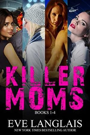 Killer Moms by Eve Langlais