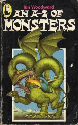 An A Z Of Monsters by Ian Woodward