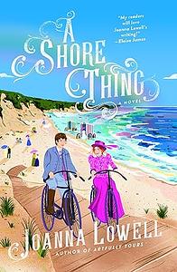 A Shore Thing by Joanna Lowell