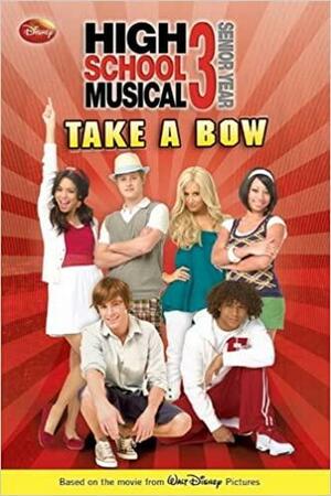 Take a Bow by Lara Bergen, The Walt Disney Company, Peter Barsocchini, Kenny Ortega
