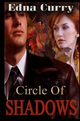 Circle of Shadows by Edna Curry