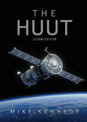 The HUUT: Second Edition by Mike Kennedy