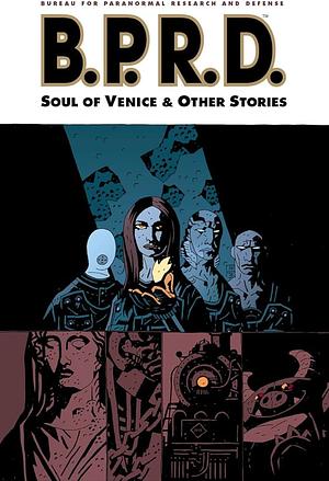 B.P.R.D. Vol. 2: The Soul of Venice and Other Stories by Mike Mignola