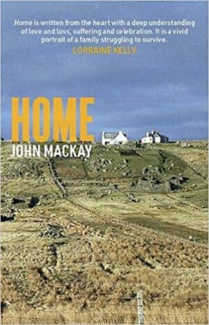 Home by John Mackay