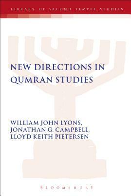 New Directions in Qumran Studies by William John Lyons