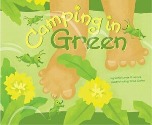 Camping in Green by Christianne C. Jones