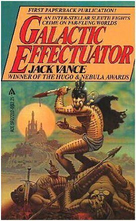 Galactic Effectuator by Jack Vance