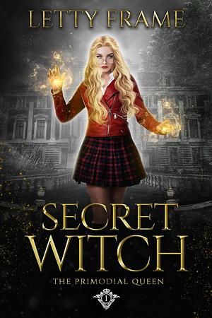 Secret Witch by Letty Frame