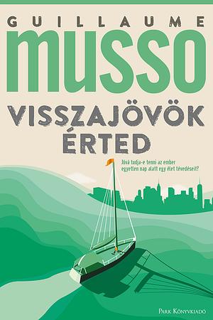 Visszajövök érted by Guillaume Musso